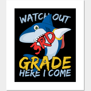 Funny Shark Watch Out 3rd grade Here I Come Posters and Art